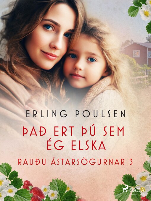 Upplýsingar um Það ert þú sem ég elska (Rauðu ástarsögurnar 3) eftir Erling Poulsen - Til útláns